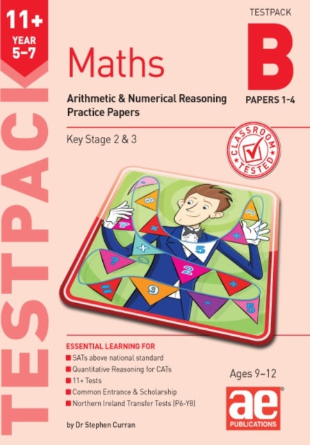 11+ Maths Year 5-7 Testpack B Practice Papers 1-4Arithmetic