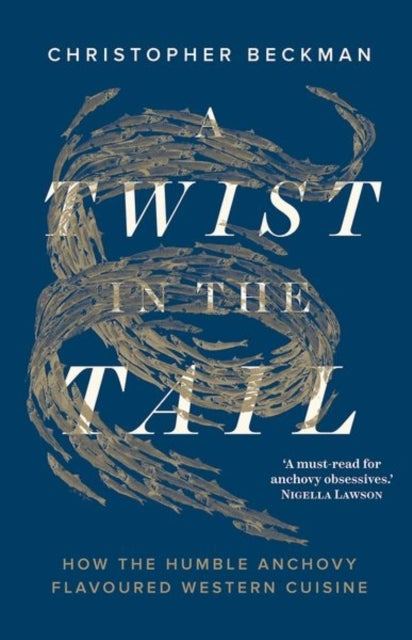 A Twist In The Tailhow The Humble Anchovy Flavoured Western
