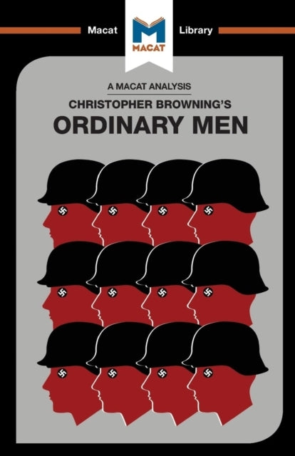 An Analysis of Christopher R. Browning's Ordinary Menreserve