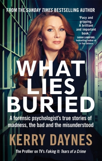 What Lies Burieda Forensic Psychologist's True Stories of Ma
