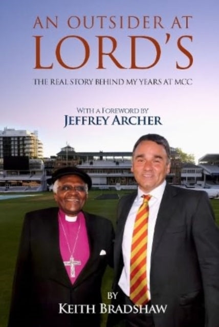 An Outsider At Lord'sthe Real Story Behind My Years At Mcc