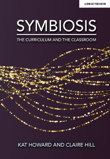 Symbiosis The Curriculum and The Classroom