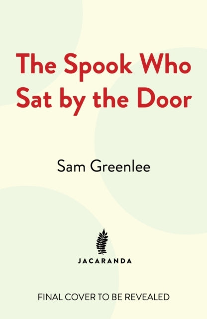 The Spook Who Sat By The Door The First Black Man In The Ci