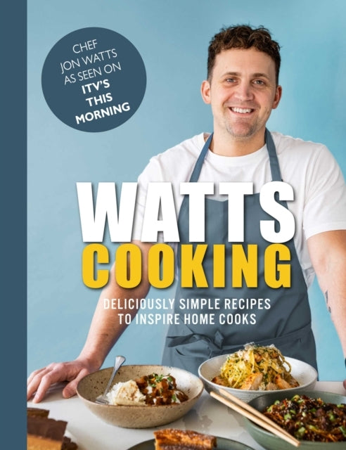 Watts Cookingdeliciously Simple Recipes To Inspire Home Cook