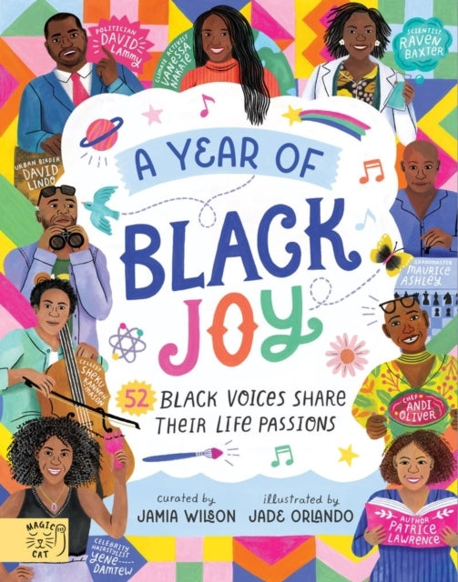 A Year of Black Joy52 Black Voices Share Their Life Passions