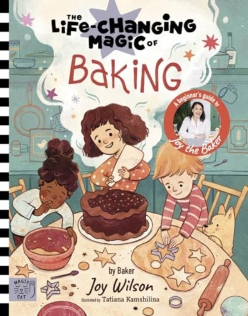 The Life Changing Magic of Bakinga Beginner's Guide By Baker