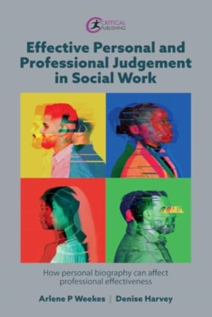 Effective Personal And Professional Judgement In Social Work