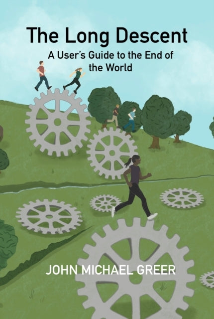 The Long Descenta User's Guide To The End of The World