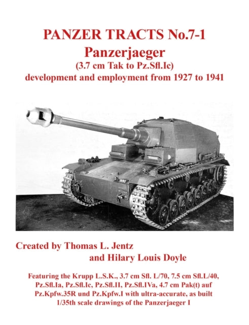 Panzer Tracts No.7-1: Panzerjager 3.7cm Tak to Pz.sfl.ic