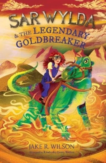 Sar Wylda and The Legendary Goldbreaker