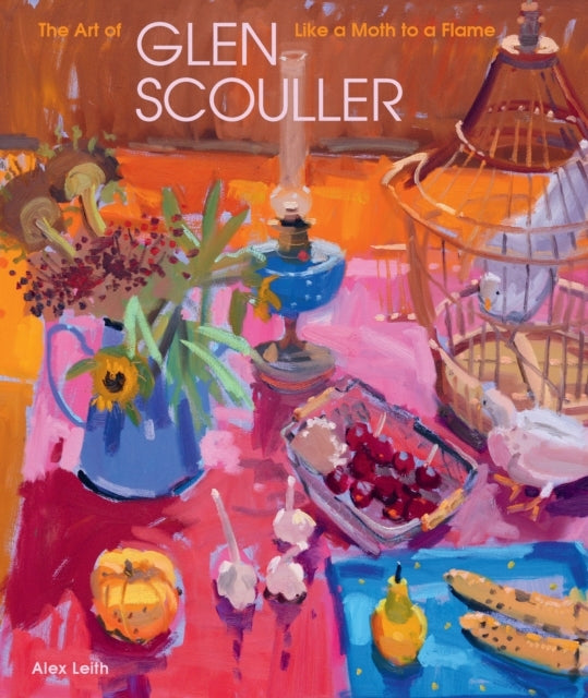 Like A Moth To A Flamethe Art of Glen Scouller