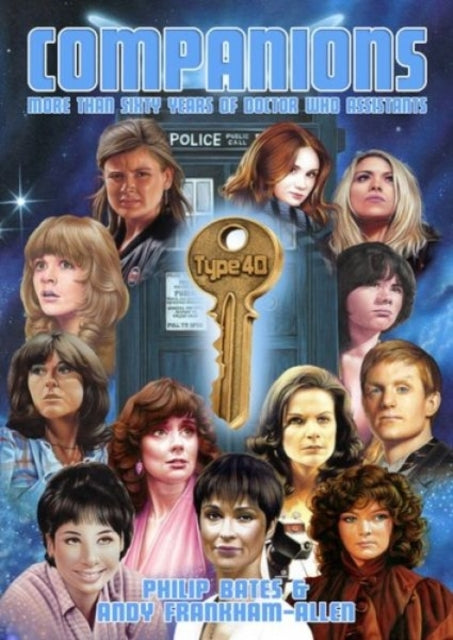Companions - More Than Sixty Years of Doctor Who Assistants