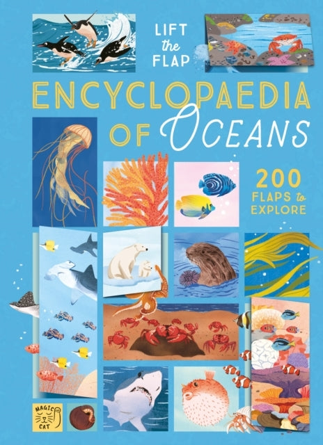 The Lift-The-Flap Encyclopaedia Of Oceans200 Flaps To Explor