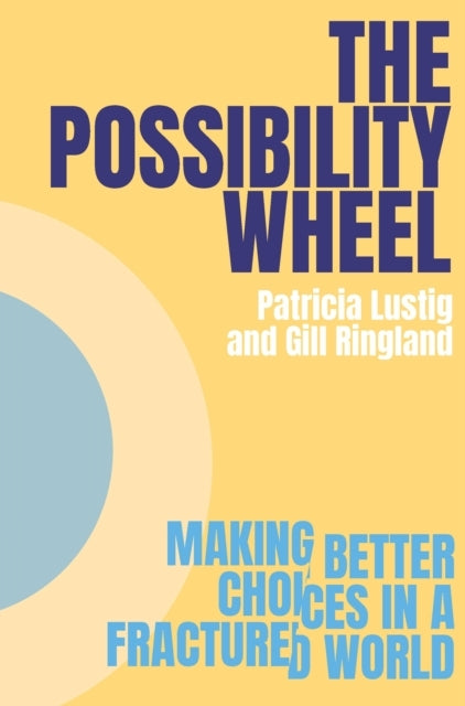 The Possibility Wheelmaking Better Choices In A Fractured Wo