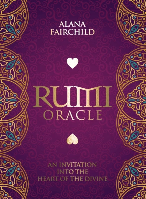 Rumi Oraclean Invitation Into The Heart of The Divine
