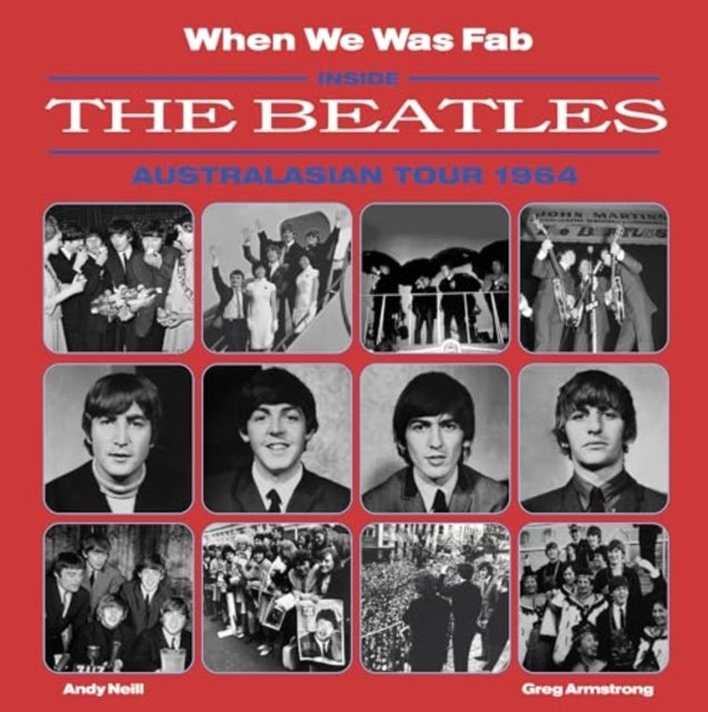 When We Was Fabinside The Beatles Australasian Tour 1964