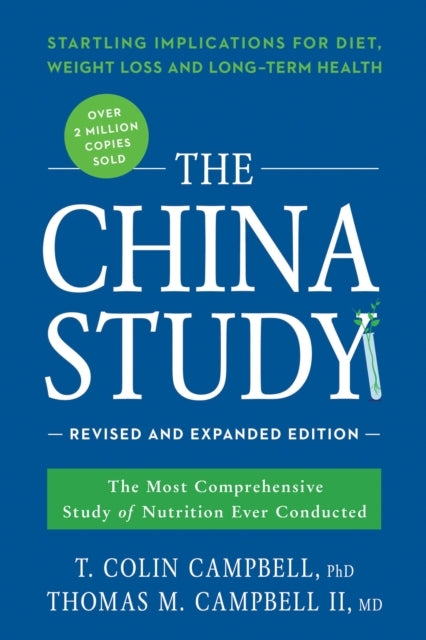 The China Study Revised and Expanded Editionthe Most Compre