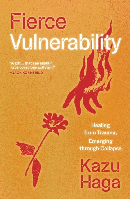 Fierce Vulnerabilityhealing From Trauma Emerging From Colla