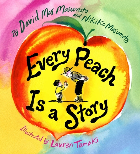 Every Peach Is A Storya Picture Book