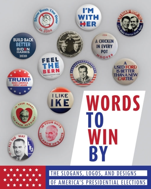 Words To Win Bythe Slogans Logos And Designs Of America'S