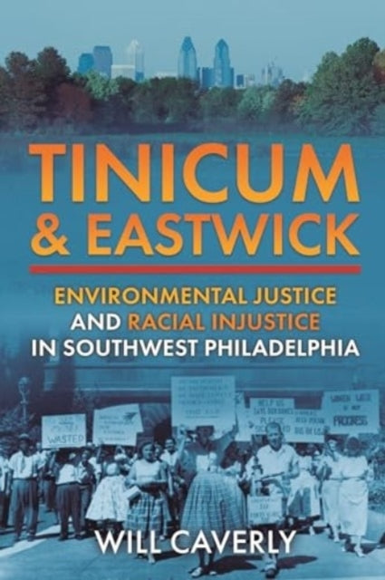 Tinicum & Eastwickenvironmental Justice and Racial Injustice