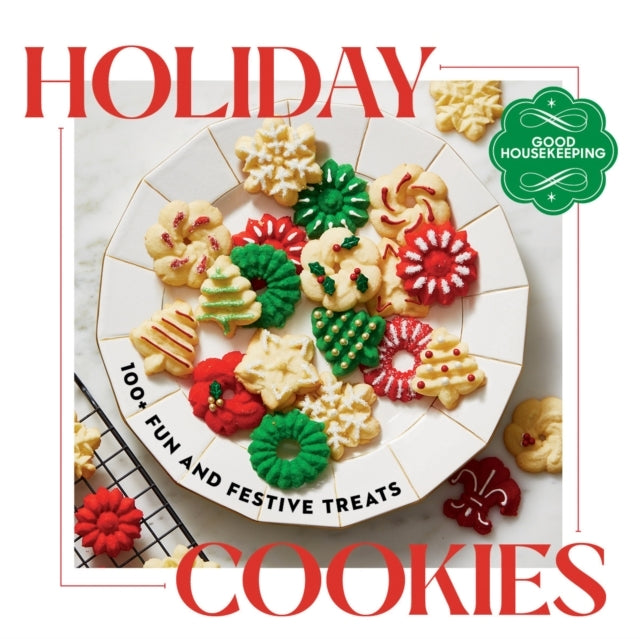 Good Housekeeping Holiday Cookies100 Fun and Festive Treats
