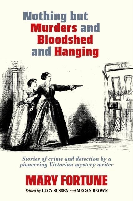 Nothing But Murders And Bloodshed And Hangingstories Of Crim