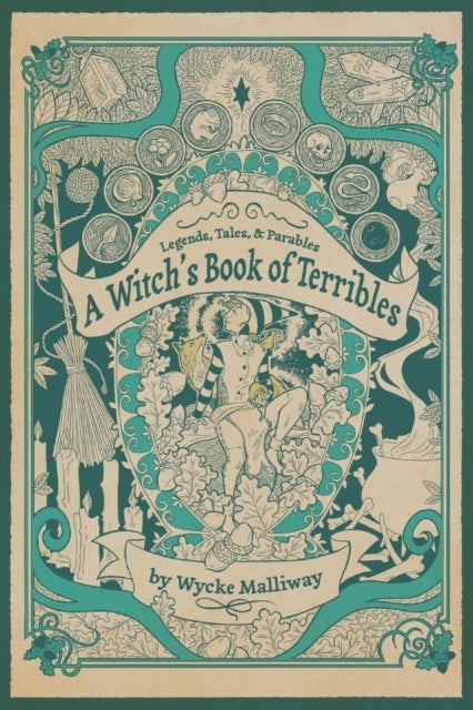 A Witch'S Book Of Terribleslegends Tales & Parables