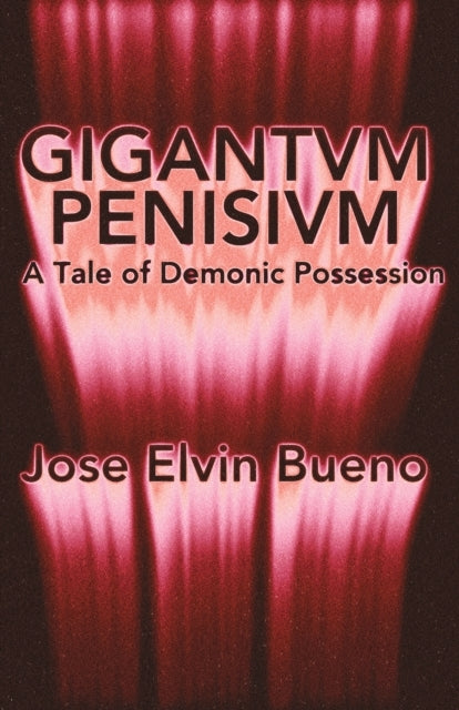 Gigantivm Penisisvma Tale of Demonic Possession