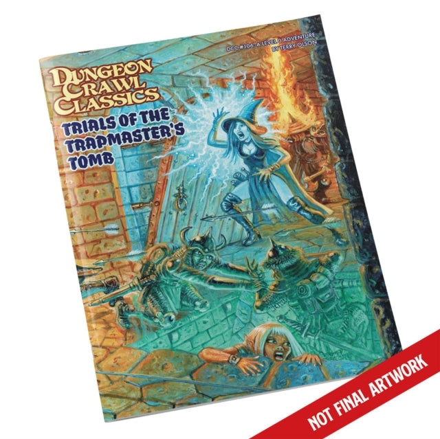 Dungeon Crawl Classics #106 Trials of The Trapmasters Tomb