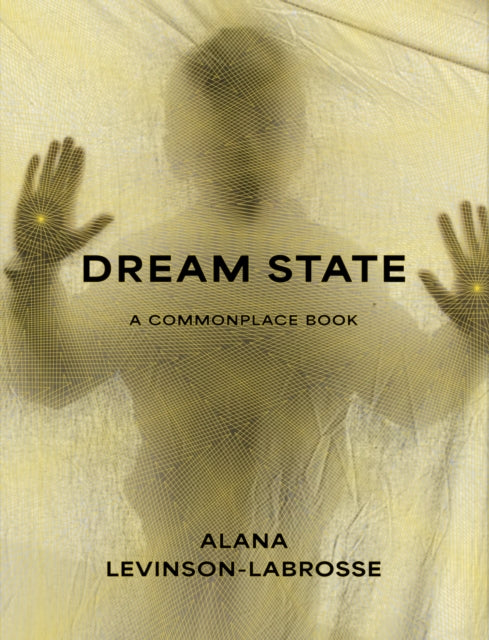Dream Statea Commonplace Book