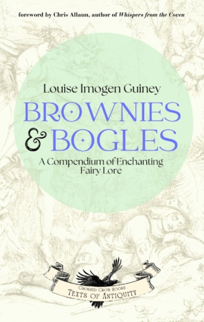 Brownies & Boglesa Compendium Of Enchanting Fairy Lore