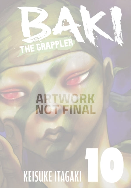 Baki the Grappler Vol. 10