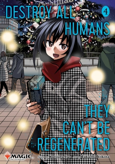 Destroy All Humans. They Can't Be Regenerated. a Magic the
