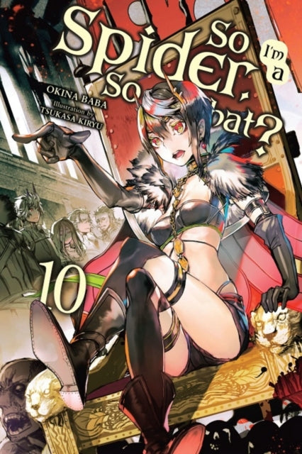So I'm a Spider so What? Vol. 10 (light Novel)