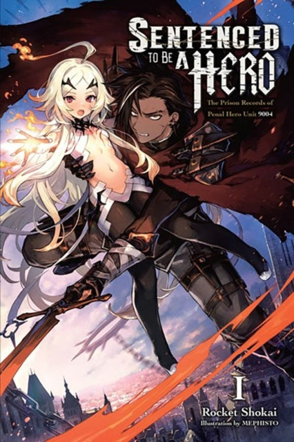 Sentenced to Be a Hero Vol. 1 (light Novel)