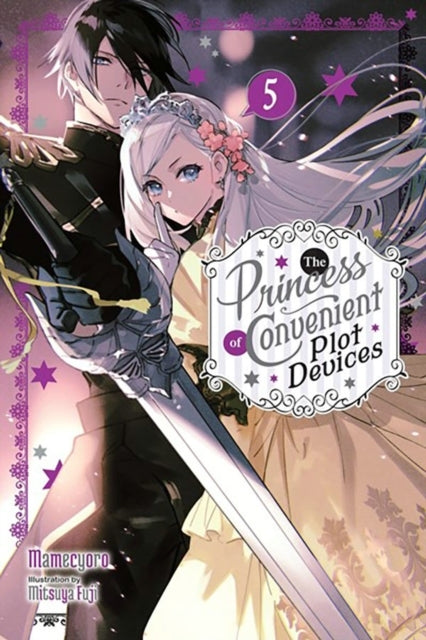 The Princess of Convenient Plot Devices, Vol. 5 Light Novel