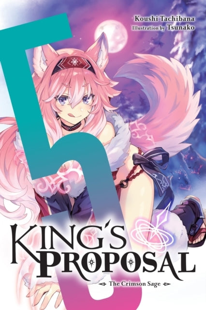 King's Proposal Vol. 5 (Light Novel)
