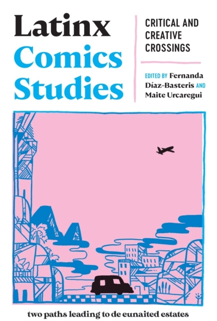 Latinx Comics Studiescritical And Creative Crossings