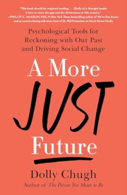 A More Just Futurepsychological Tools For Reckoning With Our