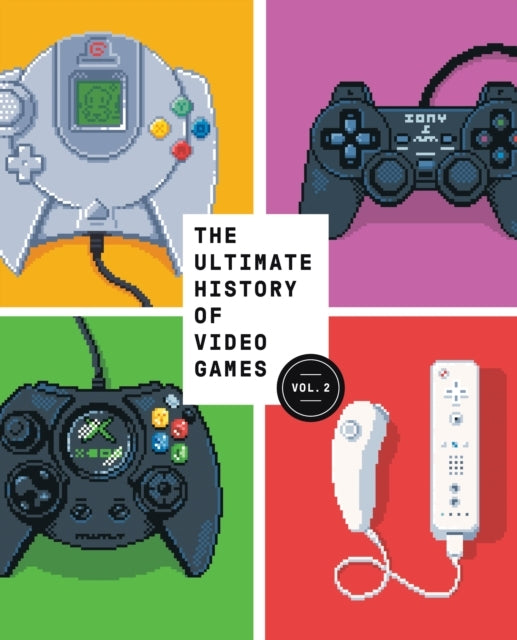 The Ultimate History of Video Games Volume 2nintendo Sony