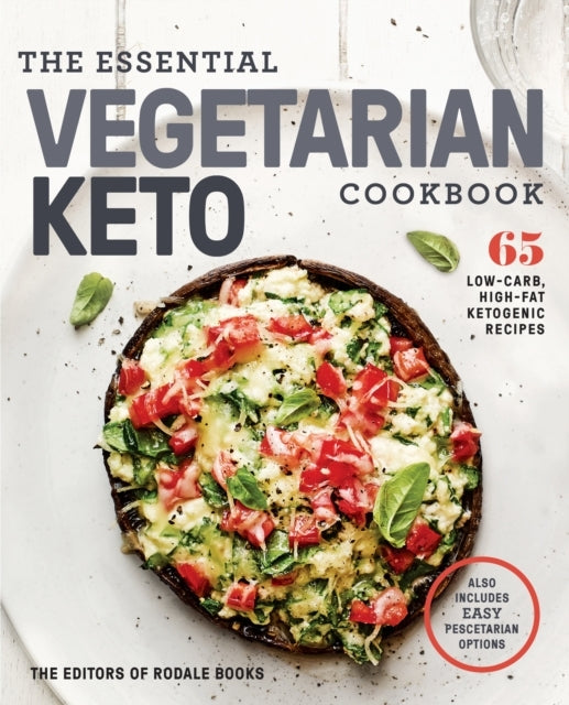 The Essential Vegetarian Keto Cookbook Low-carb High-fat