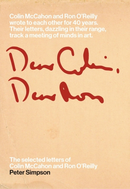 Dear Colin Dear Ronthe Selected Letters of Colin Mccahon An