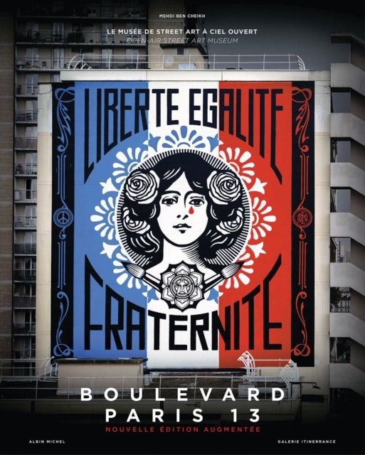 Boulevard Paris 13The Open-Air Street Art Museum