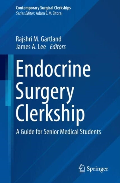 Endocrine Surgery Clerkshipa Guide For Senior Medical Studen