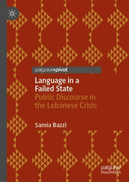 Language In A Failed Statepublic Discourse In The Lebanese C