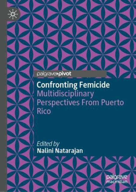 Confronting Femicidemultidisciplinary Perspectives From Puer