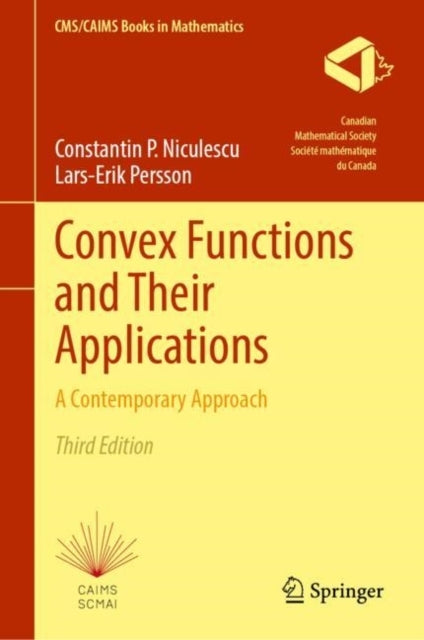 Convex Functions and Their Applicationsa Contemporary Approa