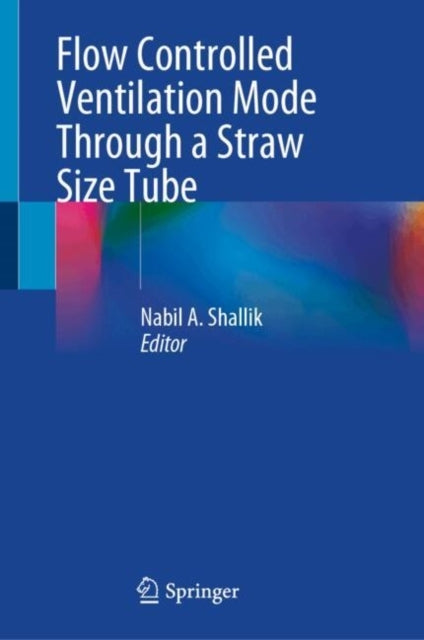 Flow Controlled Ventilation Mode Through A Straw Size Tube
