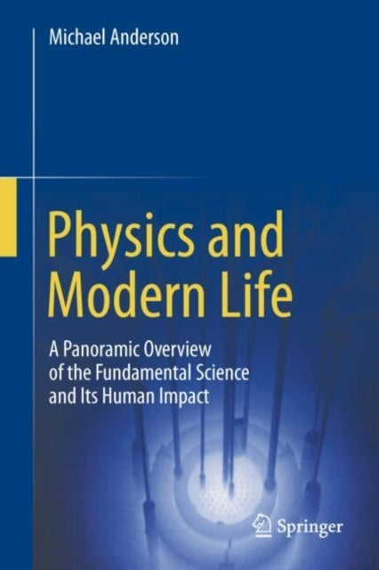 Physics And Modern Lifea Panoramic Overview Of The Fundament